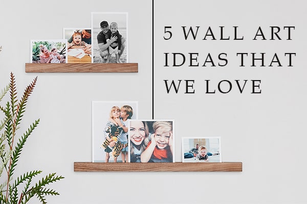 5 Wall Art Ideas that we love