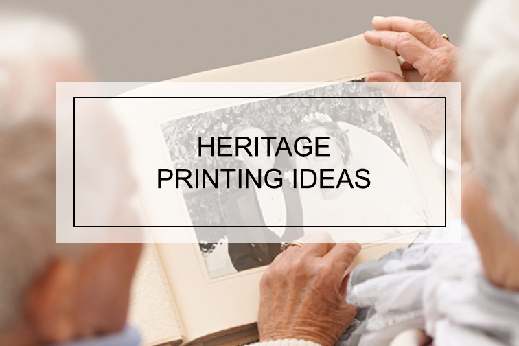 Heritage Printing Ideas